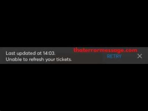 If you see any other message, mobile delivery may still be delayed until 5 days before the event. . Ticketmaster unable to refresh all your tickets